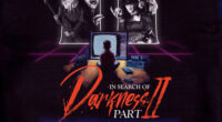 Trailer: IN SEARCH OF DARKNESS – PART II